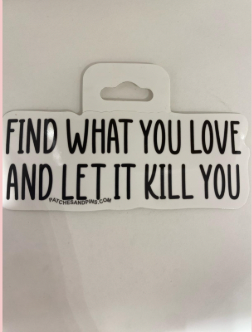 Find What You Love Sticker