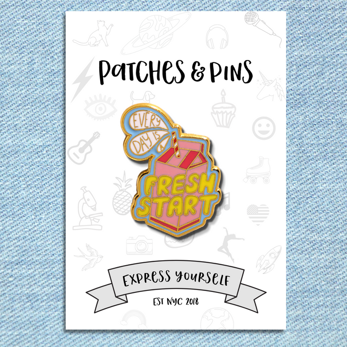 Every Day is a Fresh Start Enamel Pin