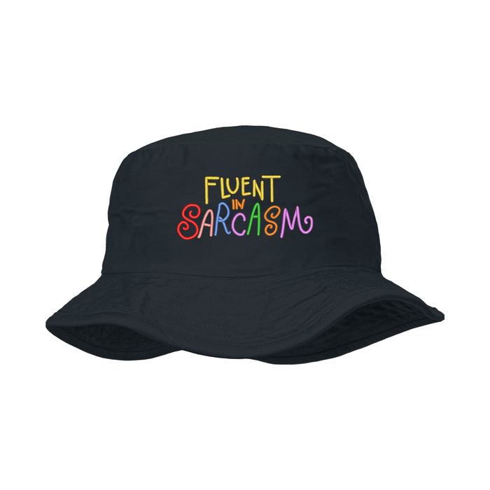 Fluent in Sarcasm Unisex Bucket Hat