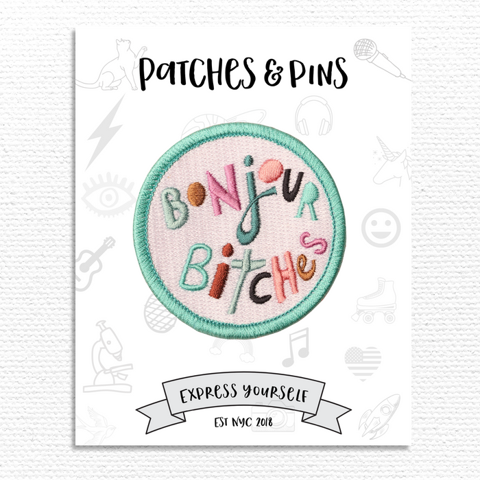Bonjour bitches Patch