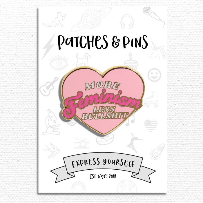 More Feminism Less Bullshit Enamel Pin