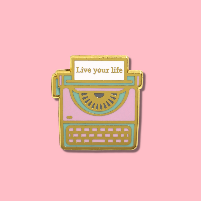 Live Your Life Enamel Pin