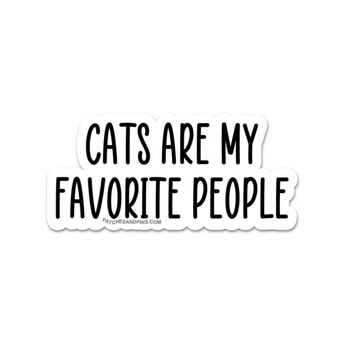 Cats Are My Favorite People Sticker