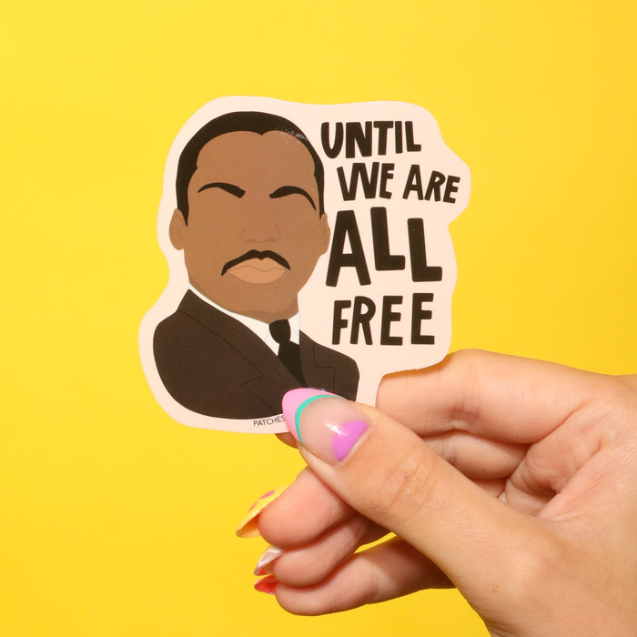 Until We Are All Free Sticker