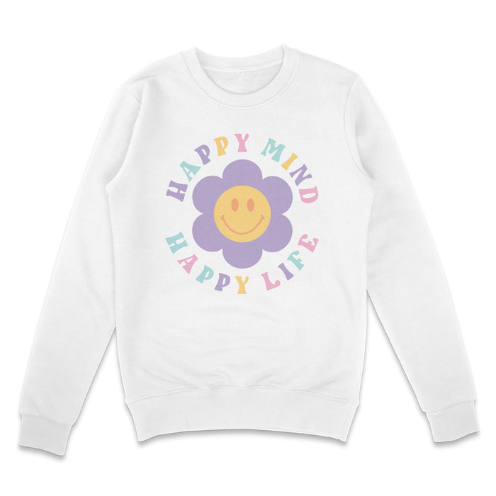 Happy Mind Happy Life Sweatshirt