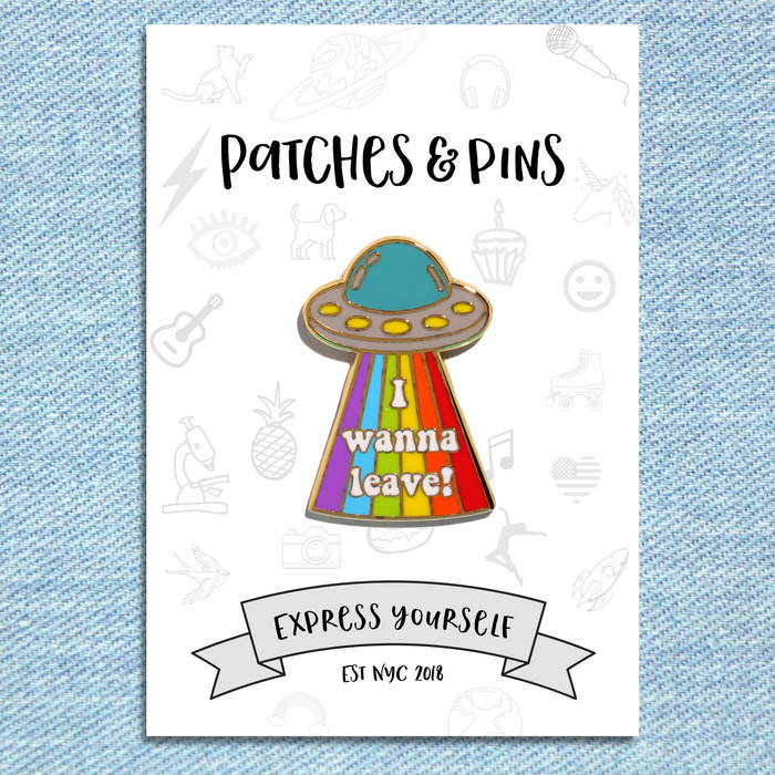 I Wanna Leave Enamel Pin