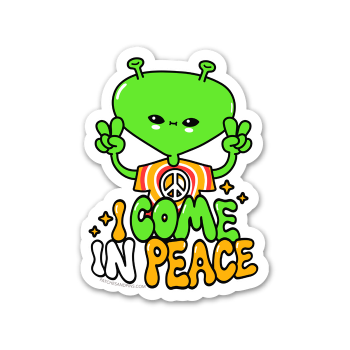 I come in peace sticker