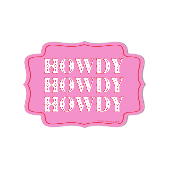 Howdy Howdy Howdy Sticker