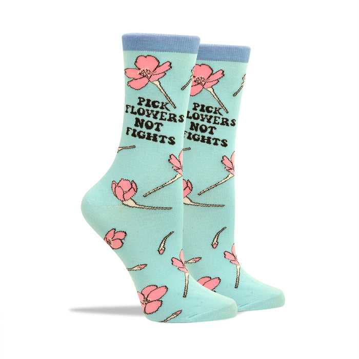 Pick Flowers Not Fights Women's Socks