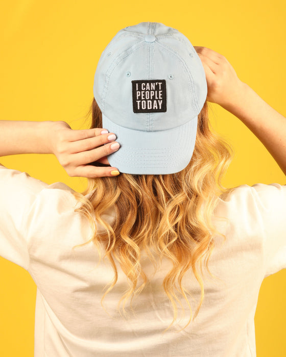 I Can't People Today Dad Hats