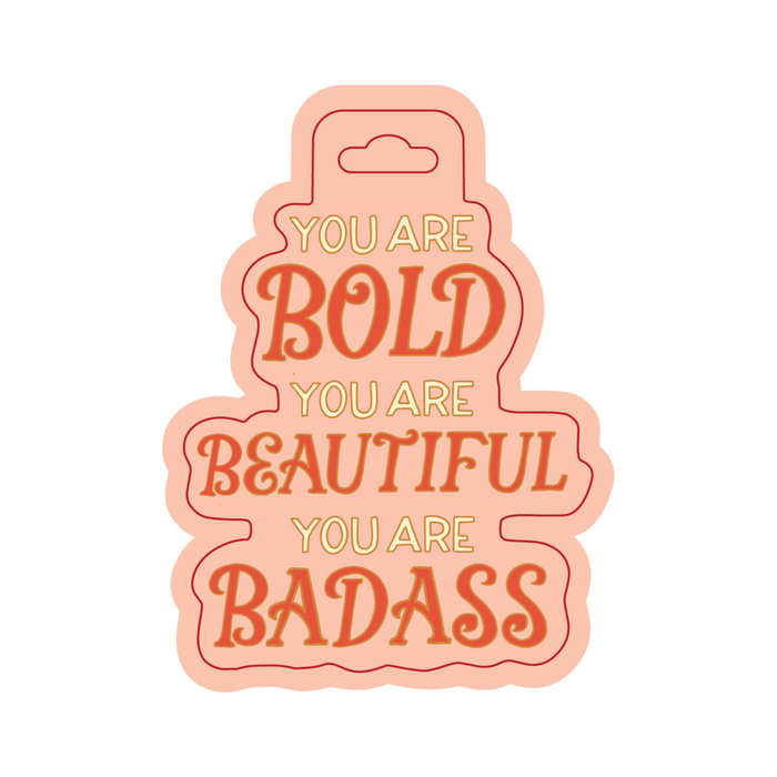 You Are Bold Sticker