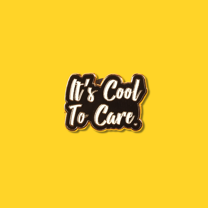 It's Cool To Care Enamel Pin