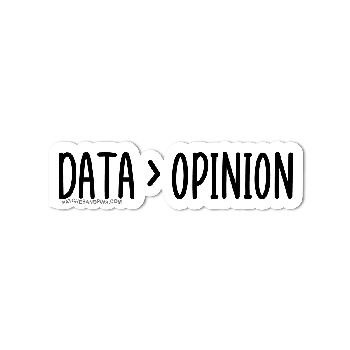 Data Opinion Sticker — Patches and Pins Fun Products
