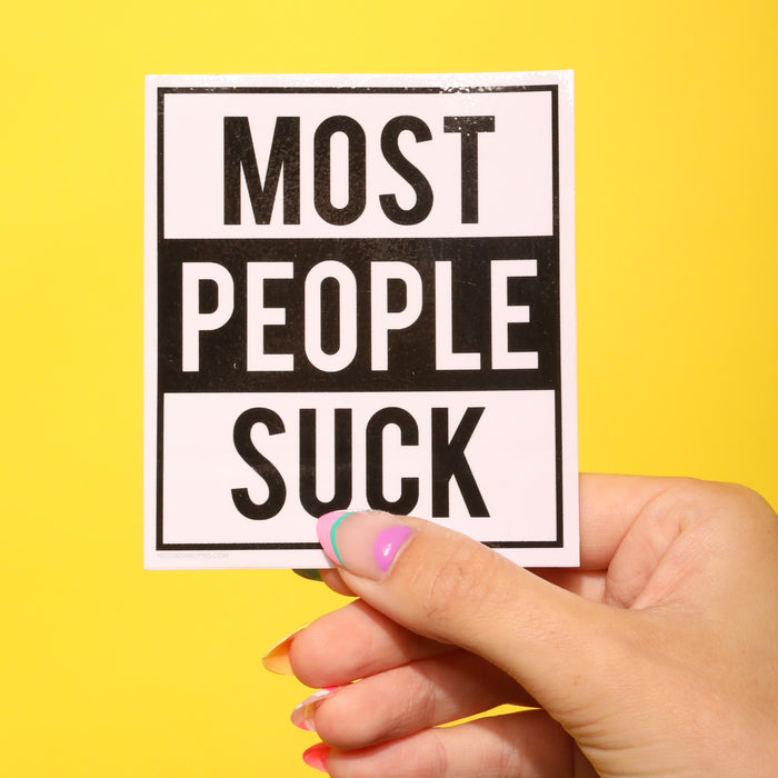 Most People Suck Sticker