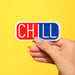 Chill Sticker — Patches and Pins Fun Products