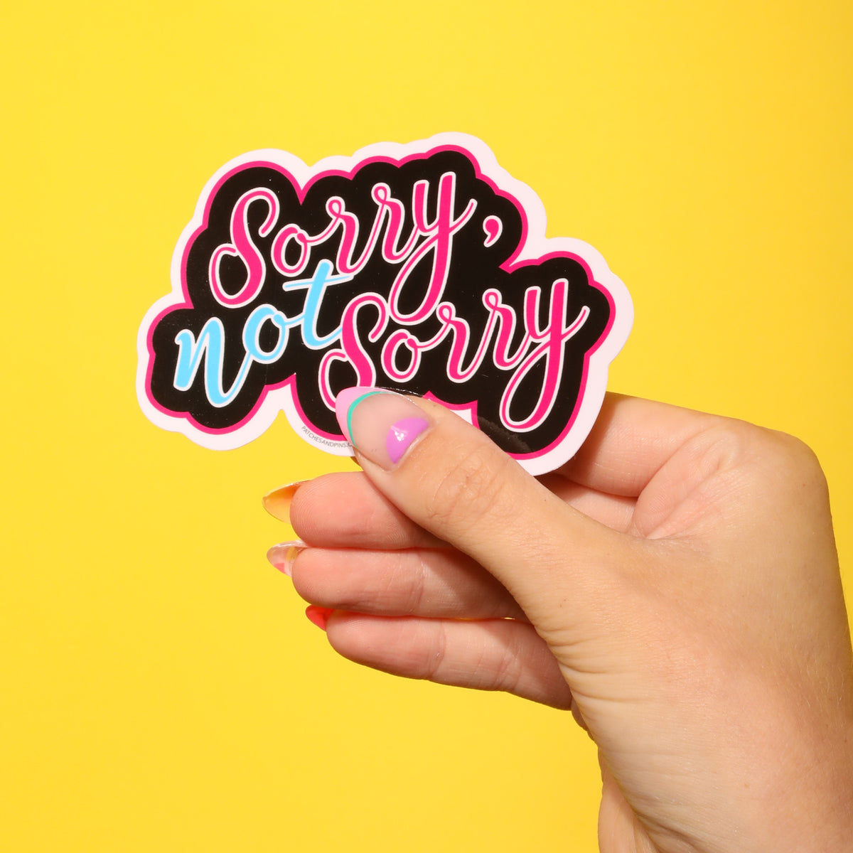 Sorry Sticker Innovative Sorry Not Sorry Sticker — Patches and Pins Fun Products