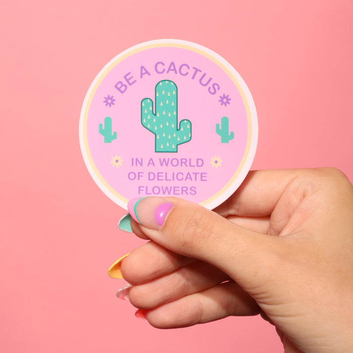 Be a Cactus Sticker
