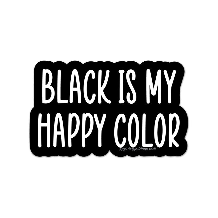 Black is MY Happy Color Sticker