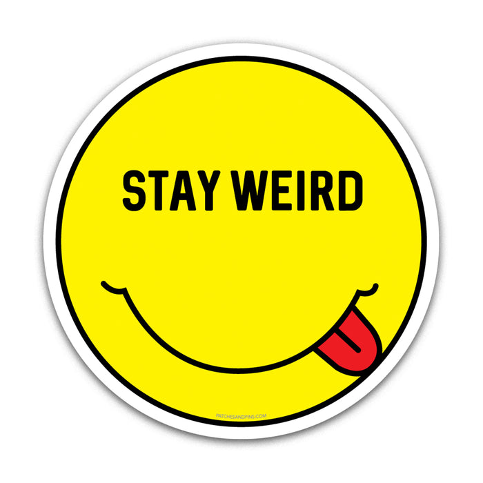Stay Weird Sticker